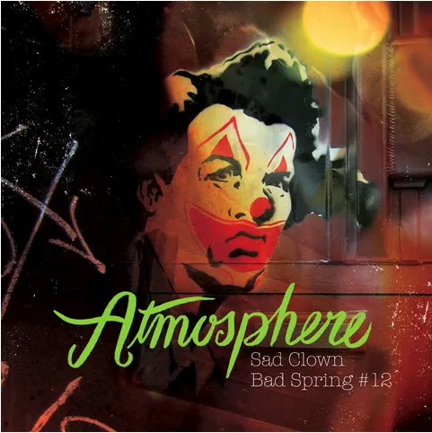 Atmosphere - Sad Clown Bad Spring #12